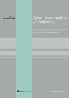 Bestuursrechtelijke criminologie - eBook Benny van der Vorm (946274873X)