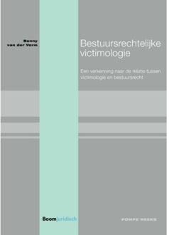 Bestuursrechtelijke Victimologie - Pompe-Reeks - (ISBN:9789462908055)