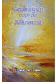 Bet-Huen Books Gedragen door de Alkracht - Boek G.L.H.M. van Loon (9075636822)