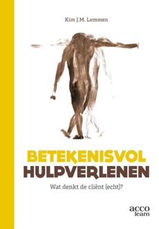 Betekenisvol hulpverlenen -  Kim Lemmen (ISBN: 9789492398611)