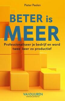 Beter is meer -  Pieter Peelen (ISBN: 9789089657480)