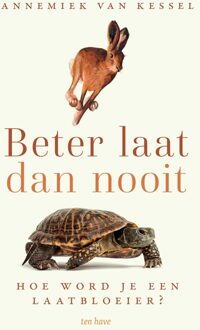 Beter laat dan nooit - Annemiek van Kessel - ebook