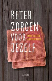 Beter zorgen voor jezelf -  Ann Vermeiren, Marc Buelens (ISBN: 9789401430104)