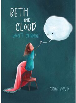 Beth And Cloud Won't Change - Ciara Gavin