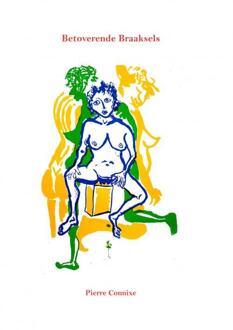 Betoverende Braaksels - Pierre Connixe
