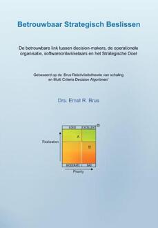 Betrouwbaar Strategisch Beslissen -  Ernst R. Brus (ISBN: 9789074644099)