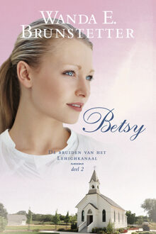 Betsy -  Wanda Brunstetter (ISBN: 9789029736985)