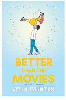 Better Than The Movies (Collector's Edition) - Better Than The Movies - Lynn Painter