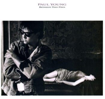 Between Two Fires - Paul Young