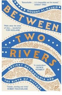 Between Two Rivers - Moudhy Al-Rashid