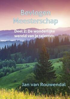 Bevlogen meesterschap / 2 - Boek Jan van Rouwendal (9491439677)