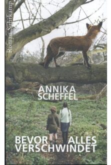 Bevor alles verschwindet - Boek Annika Scheffel (3518466771)