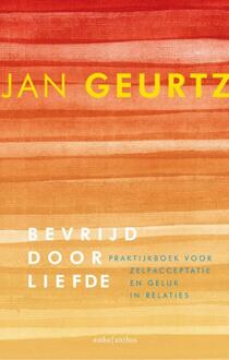 Bevrijd door liefde - Boek Jan Geurtz (9026333374)