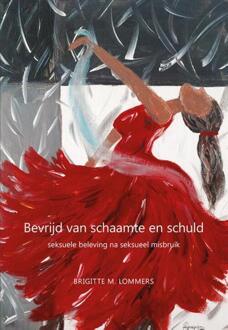 Bevrijd van schaamte en schuld - Boek Brigitte M. Lommers (9089548882)