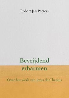 Bevrijdend Erbarmen - Robert Jan Peeters