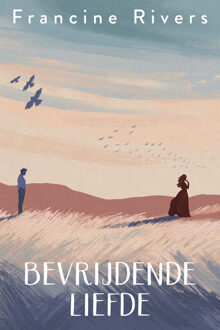 Bevrijdende liefde -  Francine Rivers (ISBN: 9789029738279)