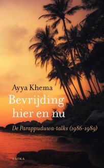 Bevrijding Hier En Nu - Ayya Khema