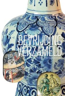 Bevrijding verzameld -  Mees Bos (ISBN: 9789082194463)