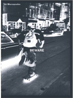 Beware - Ari Marcopoulos