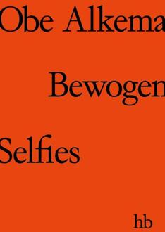 Bewogen selfies -  Obe Alkema (ISBN: 9789464776768)