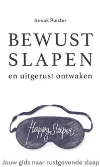 Bewust slapen en uitgerust ontwaken - Anouk Puister - ebook