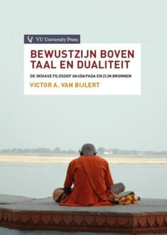 Bewustzijn boven taal en dualiteit - Boek Victor A. van Bijlert (9086597408)
