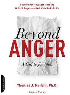 Beyond Anger: A Guide for Men (Revised)