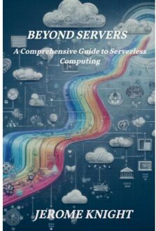 Beyond Servers - Jerome Knight