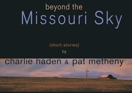 Beyond The Missouri Sky
