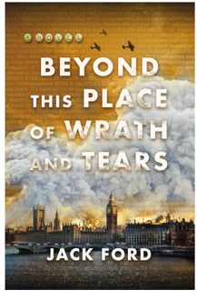 Beyond This Place Of Wrath And Tears - Jack Ford