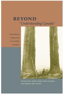 Beyond Understanding Canada