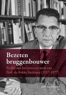 Bezeten bruggenbouwer -  Jan Gulmans (ISBN: 9789464551396)