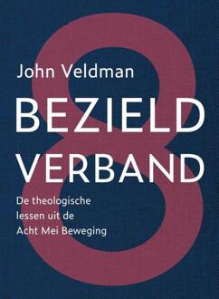 Bezield verband -  John Veldman (ISBN: 9789493288751)