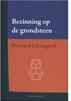 Bezinning op de grondsteen - Boek Bernard Lievegoed (9492462141)