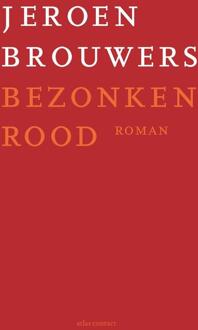 Bezonken rood -  Jeroen Brouwers (ISBN: 9789025476595)