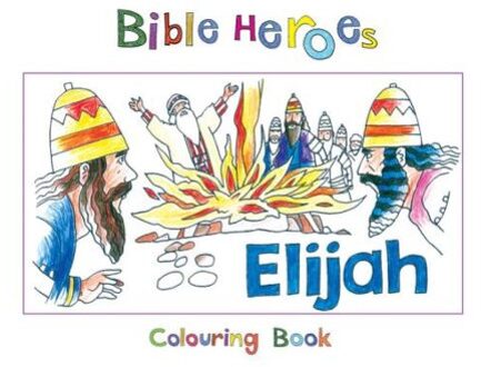 Bible Heroes Elijah