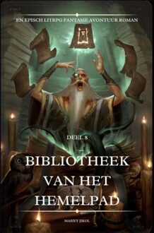 Bibliotheek van het Hemelpad:En Episch LitRPG Fantasie Avontuur Roman - 8 - Masiey Jikol - ebook