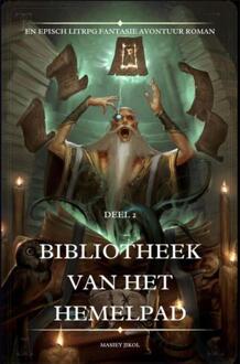 Bibliotheek van het Hemelpad:En Episch LitRPG Fantasie Avontuur Roman -  Masiey Jikol (ISBN: 9789403840741)