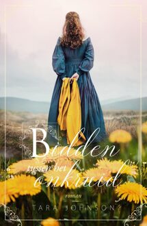 Bidden tussen het onkruid - Tara Johnson - ebook