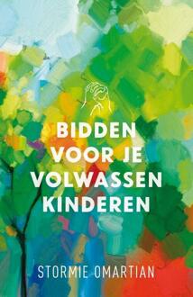 Bidden voor je volwassen kinderen -  Stormie Omartian (ISBN: 9789059990548)