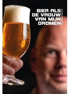 Bier Als De Vrouw Van Mijn Dromen - Richard Moerkerk
