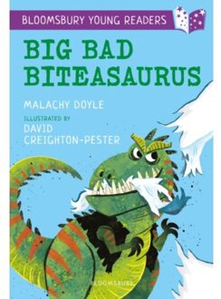 Big Bad Biteasaurus: A Bloomsbury Young Reader - Bloomsbury Young Readers - Malachy Doyle