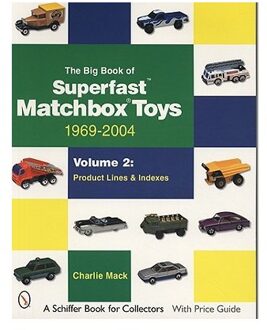 Big Book of Matchbox Superfast Toys: 1969-2004: Vol 2