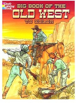 Big Book of the Old West to Color