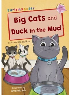 Big Cats And Duck In The Mud - Maverick Early Readers - Caroline Walker