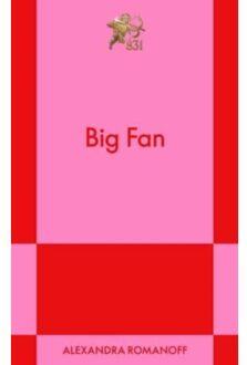 Big Fan - 831 Stories - Alexandra Romanoff