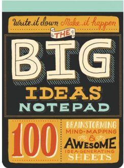 Big Ideas Notepad : 100 Tear-Out Sheets for Brainstorming, Mind-Mapping, and Awesome Idea