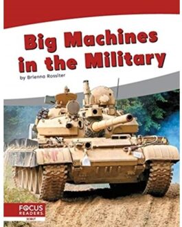 Big Machines In The Military - Big Machines - Rossiter, Brienna