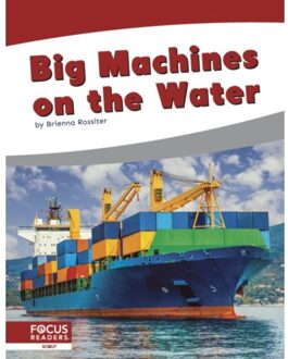 Big Machines On The Water - Big Machines - Brienna Rossiter