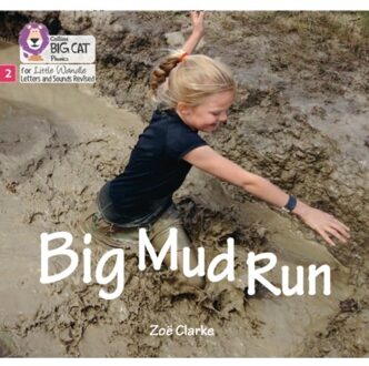 Big Mud Run - Big Cat Phonics For Little Wandle Letters And Sounds Revised - Zoe Clarke